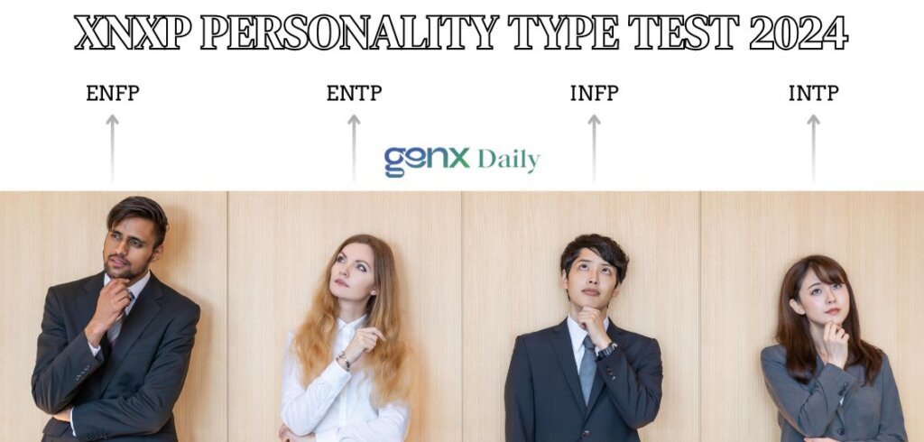 XNXP Personality Type Test 2024